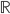 \mathbb{R}